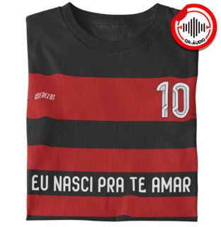 EU NASCI PRA TE AMAR Nº10 | TSHIRT