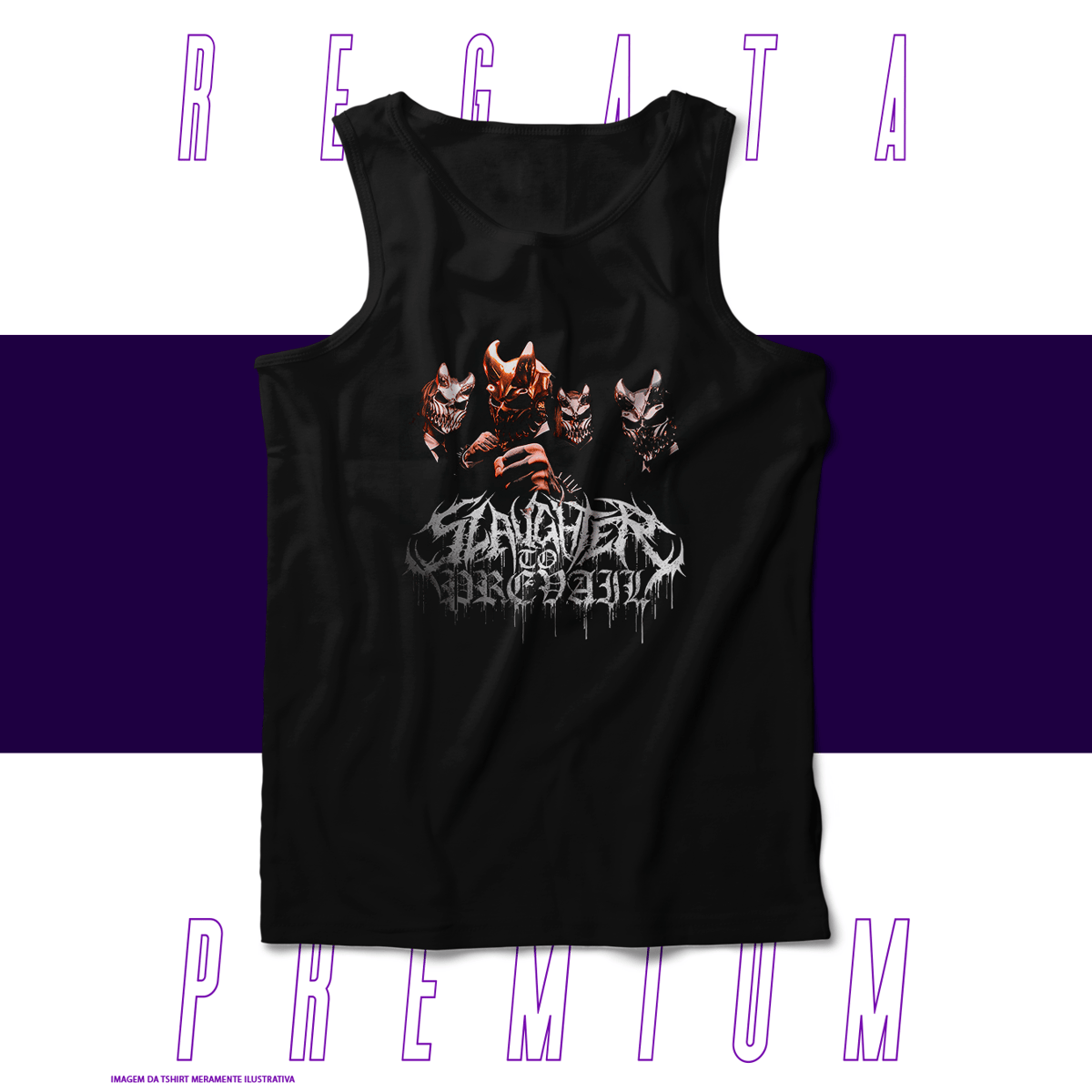 Nome do produto: Regata Premium - Slaughter to Prevail