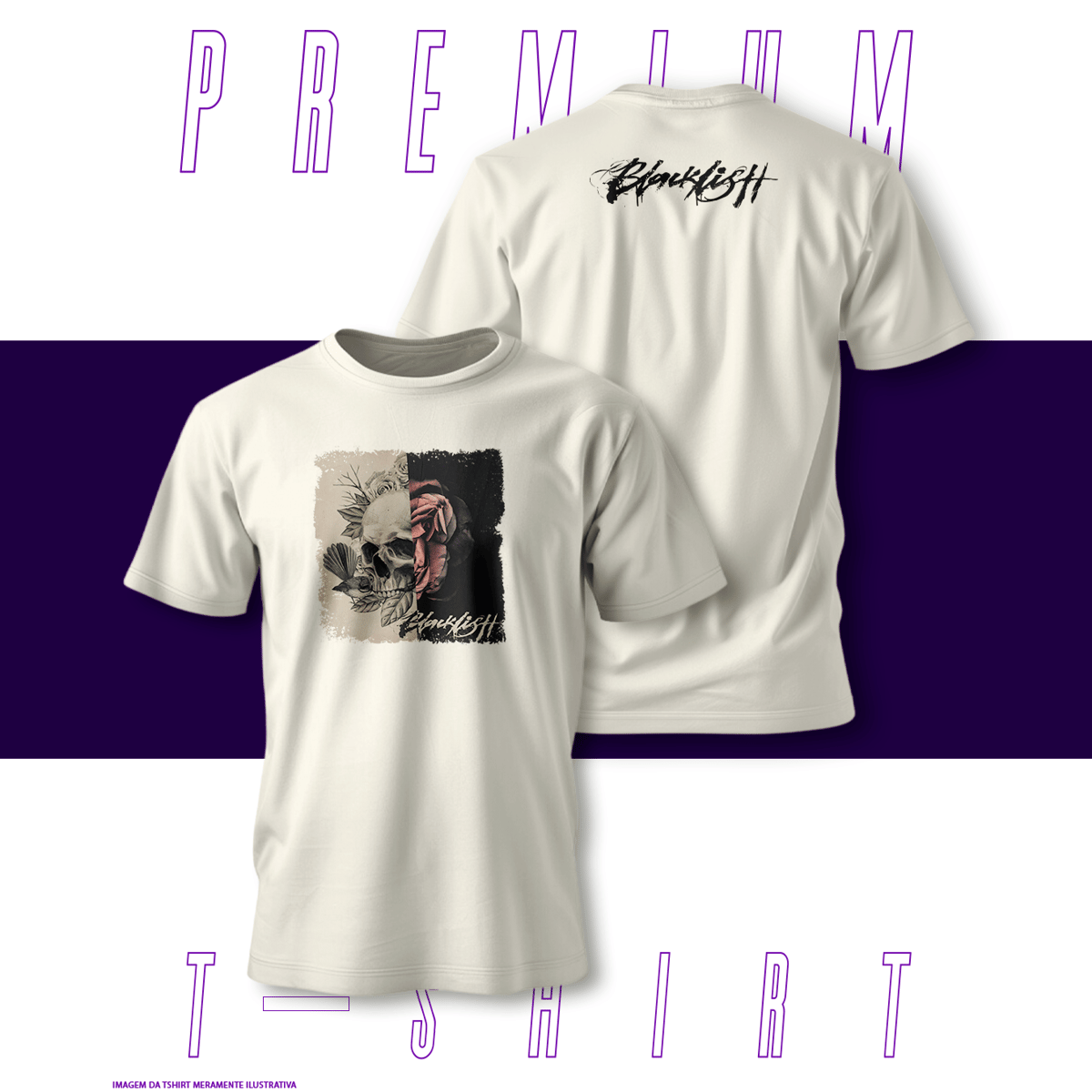 Nome do produto: Camiseta Premium - Blacklistt