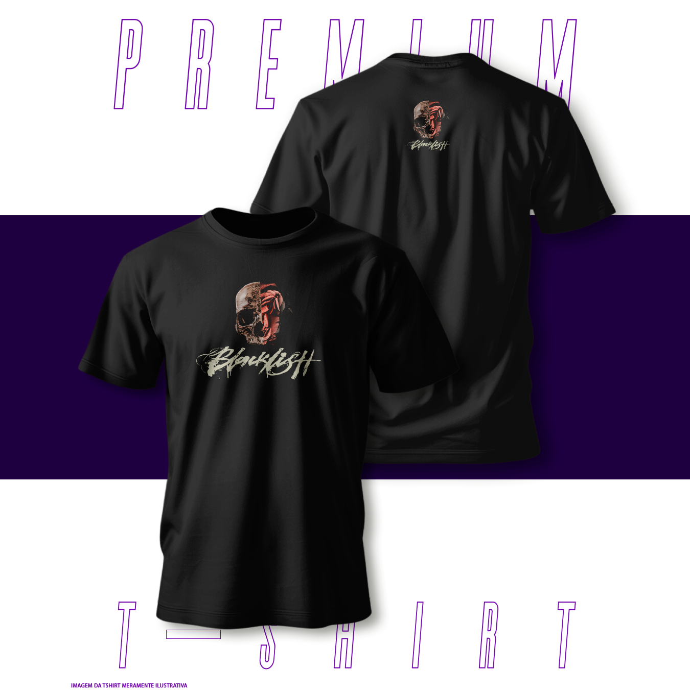 Nome do produto: Camiseta Premium - Blacklistt