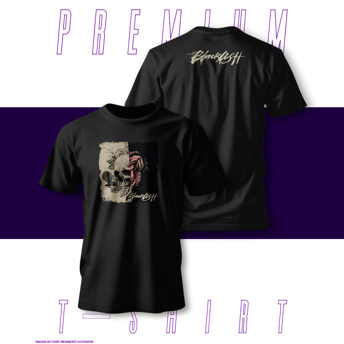 Nome do produto: Camiseta Premium - Blacklistt