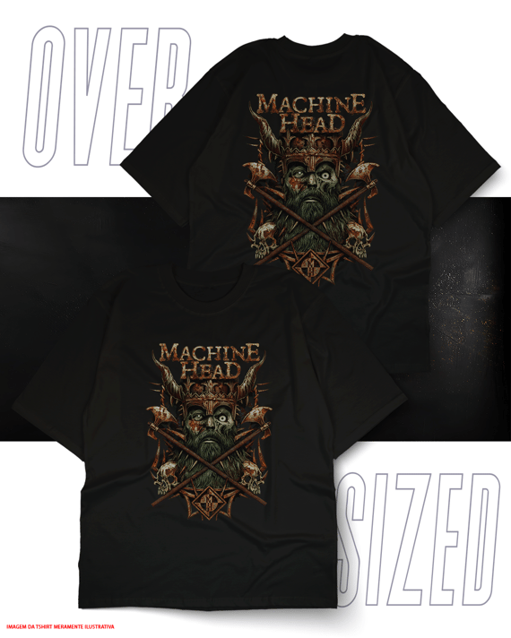 Oversized Unissex - Machine Head