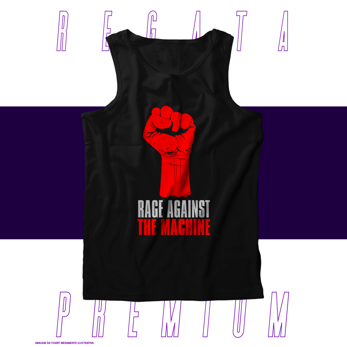 Nome do produto: Regata Premium - Rage Against the Machine