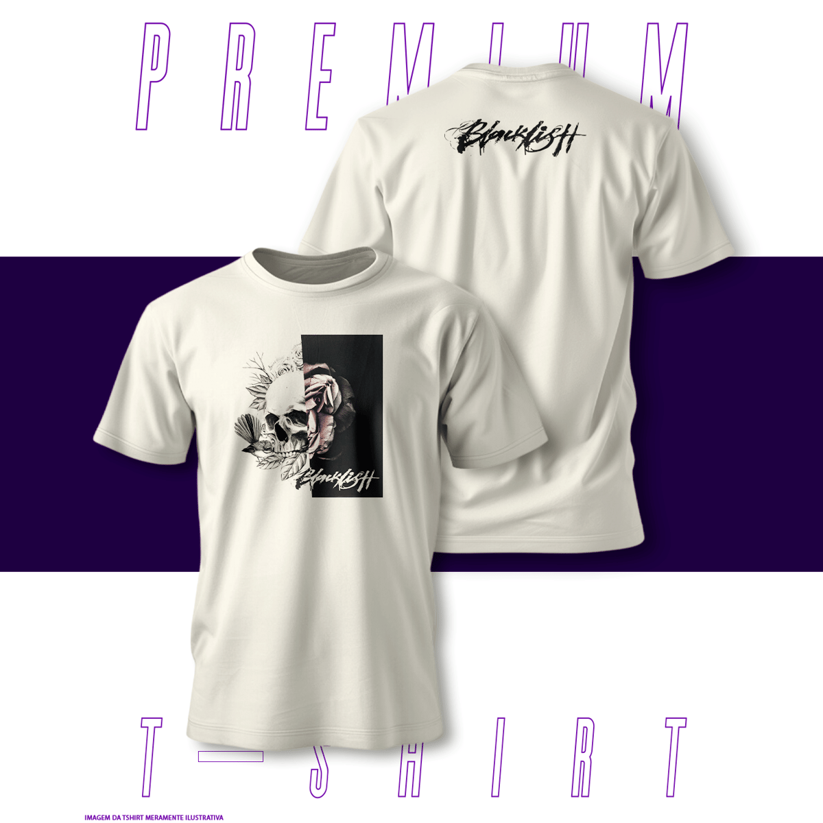 Nome do produto: Camiseta Premium - Blacklistt