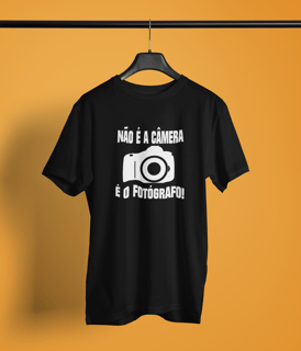 Camiseta Quality - É O FOTÓGRAFO